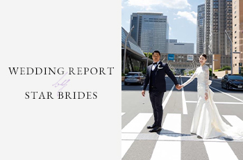 WEDDING REPORT by STAR BRIDES
